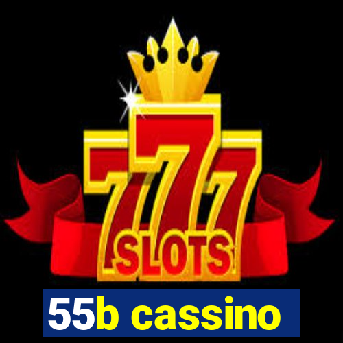 55b cassino